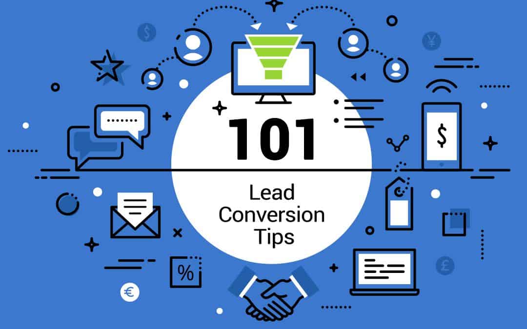 101 Lead Conversion Tips: How to convert more leads into patients.